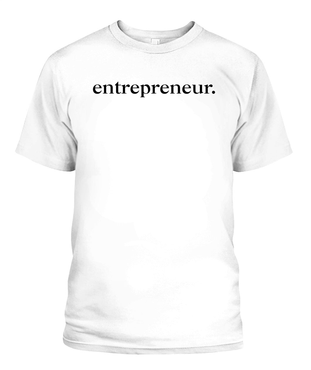 Entrepreneur Mindset Minimalist Style T-Shirt – for Persons who Manage any Enterprise or Business