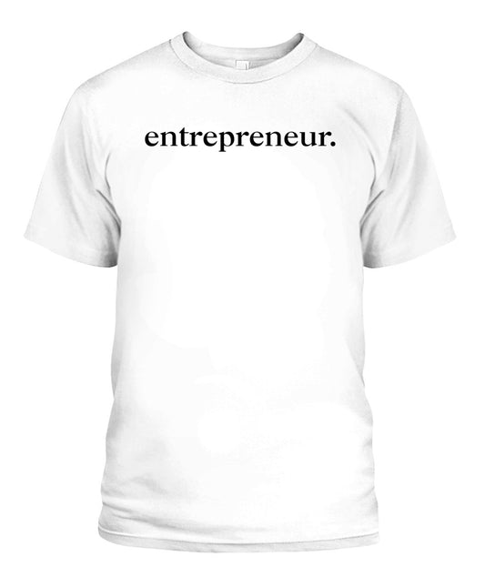 Entrepreneur Mindset Minimalist Style T-Shirt – for Persons who Manage any Enterprise or Business