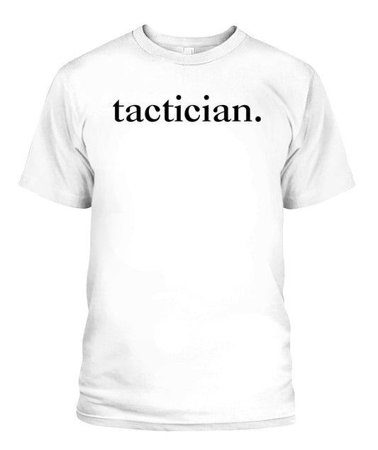 Tactician Strategic Mindset Minimalist Style T-Shirt – for Gamers, Thinkers, Leaders, Planners, Decision Makers and Strategist