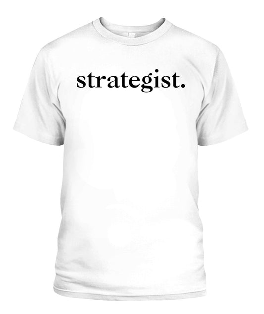 Strategist: Strategic Mindset Minimalist Style T-Shirt – for Strategy Experts in Gaming, Planning, Decision Making and Leading